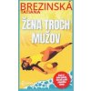 Žena troch mužov - Tatiana Brezinská