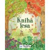 Kniha lesa - Emily Bone, Alice James, Natalie Hughesová (ilustrácie)