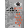 Znáte jejich příběhy? 31 příběhů holek a kluků z dětských domovů - Denisa Prošková