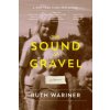 Sound of Gravel (Ruth Wariner)(Brožovaná)
