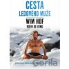 Cesta Ledového muže - Wim Hof, Koen de Jong