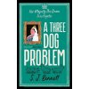 Three Dog Problem (S. J. Bennett)(Brožovaná)