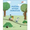 Pošťák Myšák doručuje - Marianne Dubuc