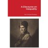 A Discourse on Inequality (Jean-Jacques Rousseau)(Brožovaná)
