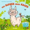 Das Alpaka muss Kacka (Tanja Jacobs)(Leporelo)