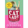 Cat Lady (Dawn O’Porter)(Brožovaná)