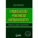 Gynekologicko-pôrodnícke ošetrovateľstvo - Viera Simočková