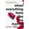 When Everything Feels Like the Movies - Raziel Reid