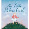 My Little Brave Girl