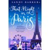 That Night in Paris (the Holiday Romance, Book 2) (Barker Sandy)