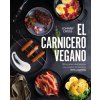 El Carnicero Vegano / The Vegan Butcher (Brožovaná)