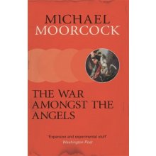 War Amongst the Angels Moorcock Michael