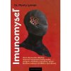 Imunomyseľ - Lyman Monty