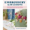 Embroidery in 10 Lessons