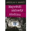 Největší záhady zločinu