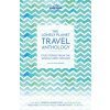 Lonely Planet Travel Anthology Lonely Planet