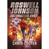 Roswell Johnson zachraňuje svět - Chris Colfer