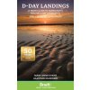 D-Day Landings: A Travel Guide to Normandys Beaches and Battlegrounds Sites, Museums, Memorials (Evans Mary Anne)