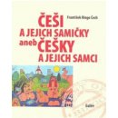 Češi a jejich samičky aneb Češky a jejich samci - František Ringo Čech