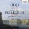 Francesco Domenico Araja: Capricci / Ferdinando Pellegrini: Sonatas (CD) (Enrico Bissolo, harpsichord)
