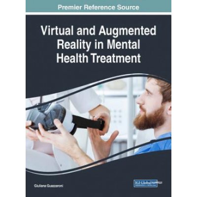 Virtual and Augmented Reality in Mental Health Treatment