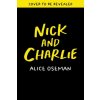 Nick and Charlie (OSEMAN ALICE)(Pevná)