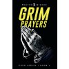 Grim Prayers
