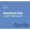 Divadelný mág. Jozef Bednárik - Vladimír Štefko