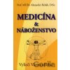 Medicína & náboženstvo - Alexander Rehák