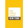 Eat Like a Local NEW YORK