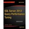 SQL Server 2012 Query Performance Tuning (Grant Fritchey,Sajal Dam)(Brožovaná)