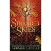Stranger Skies - Pascale Lacelle
