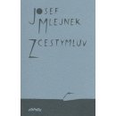 Zcestymluv - Josef Mlejnek