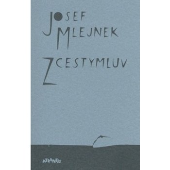 Zcestymluv - Josef Mlejnek