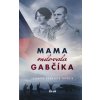 Mama milovala Gabčíka - Veronika Homolová Tóthová