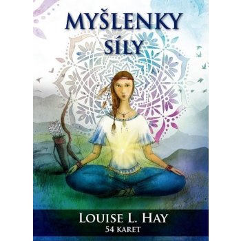 Myšlenky síly - Louise L. Hay