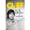 The Dreamer : An Autobiography - Cliff Richard