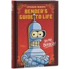 Universe Publishing Futurama Presents: Bender’s Guide to Life: By me, Bender!