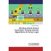 Slinding Mode Robot Controller Tuning Genetic Algorithms & Fuzzy Logic