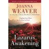 Lazarus Awakening (Joanna Weaver)(Brožovaná)