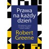 Prawa na każdy dzień. 366 medytacji o mocy, uwodzeniu, biegłości i naturze ludzkiej