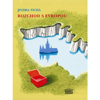 Rozchod s Evropou - Jindra Tichá