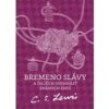 Bremeno slávy a iné eseje - C.S. Lewis