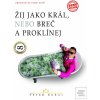 Žij jako král, nebo breč… (Peter Dubaj)