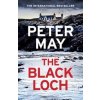 The Black Loch : an explosive return to the hebrides and the internationally bestselling Lewis Trilogy - Peter May, riverrun