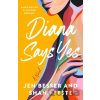 Diana Says Yes - Jen Besser