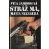 Stráž ma, mafia nezabúda - Vita Jamborová