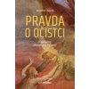 Pravda o očistci - A spôsoby, ako sa mu vyhnúť