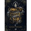 Dědictví zmaru a krve - Alexis L. Menard