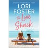 The Love Shack (FOSTER LORI)(Brožovaná)